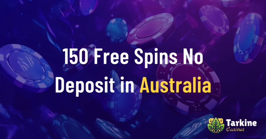 150 Free Spins No Deposit