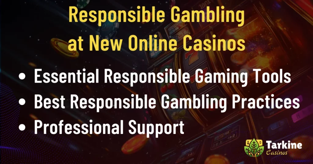 responsible gambling at new online Casinos